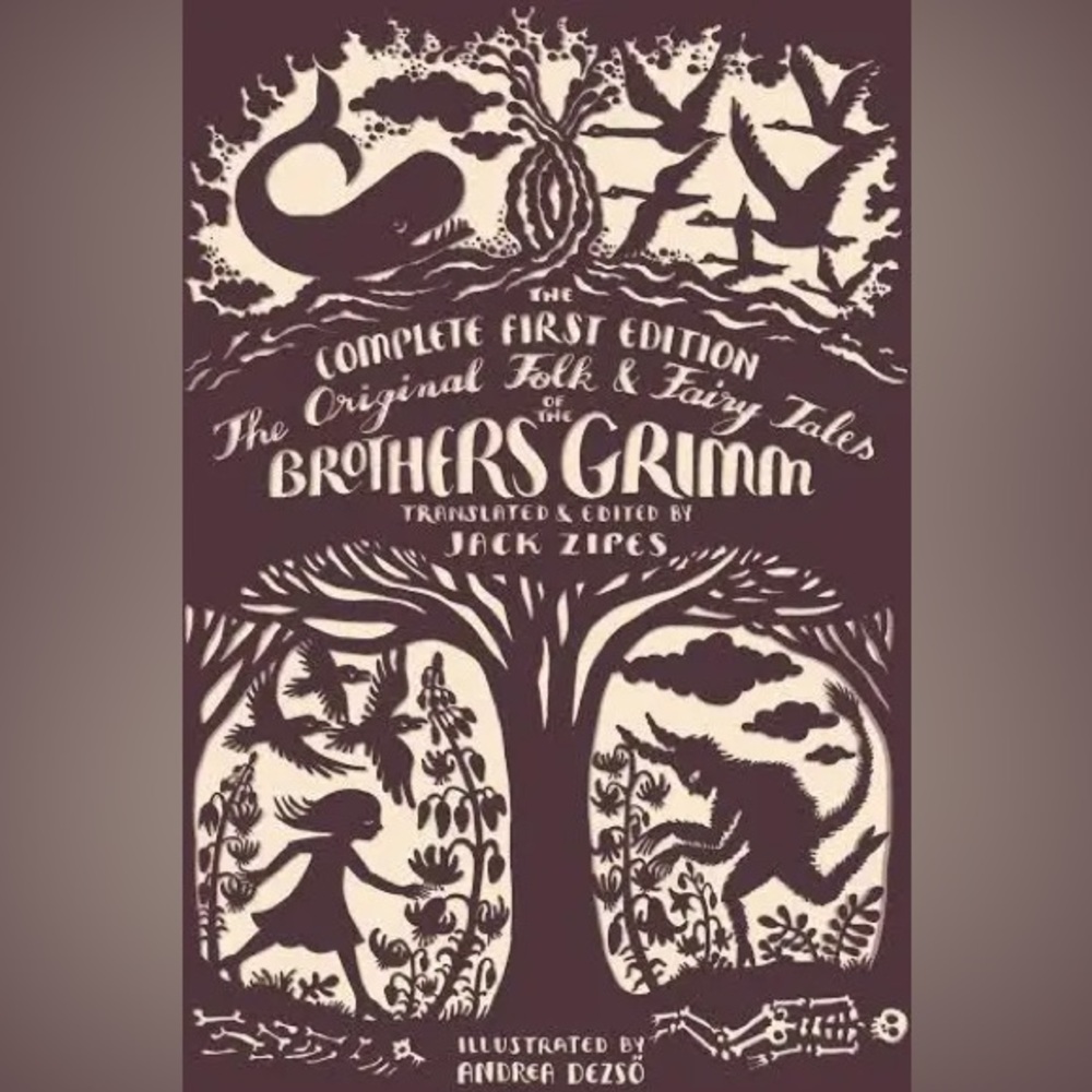 The Complete First Edition of Brothers Grimm Folk & Fairy Tales (2014)